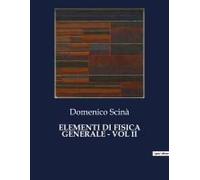 Elementi Di Fisica Generale - Vol Ii