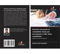 Elementi Essenziali Di Contabilità: Guida Per Principianti (L'abc Della Contabilità)
