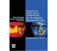 Elementos de analisis para la integracion de un espacio iberoamericano/ Elements of Analysis for Integration of an Ibero-american Area, Economia, politica y derecho Castor Diaz Barrado, Martin G. Rome