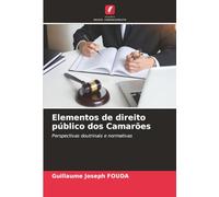 Elementos de direito público dos Camarões: Perspectivas doutrinais e normativas