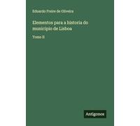 Elementos para a historia do municipio de Lisboa: Tomo II