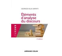 Eléments d'analyse du discours 3ème édition - Georges-Elia Sarfati - Armand Colin - broché - Etude