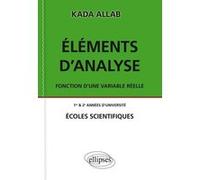 Eléments d'analyse. Fonction d'une variable réelle. Kada Allab (Auteur)