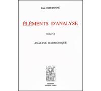 Eléments d'analyse: Tome 6, Analyse harmonique