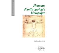 Eléments d'anthropologie biologique