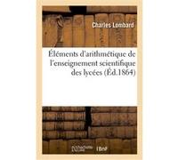 Éléments d'arithmétique Charles Lombard (Auteur)