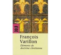 Eléments de doctrine chrétienne - François Varillon - Desclée De Brouwer - broché - Essai