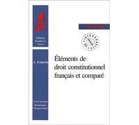 ÉLÉMENTS DE DROIT CONSTITUTIONNEL FRANÇAIS ET COMPARÉ