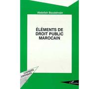 Eléments de droit public marocain - Abdellah Boudahrain - L'harmattan - broché - Etude