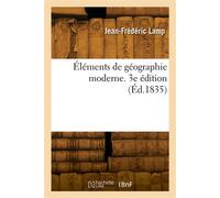 Éléments de géographie moderne. 3e édition - Jean-Frédéric Lamp - Hachette Bnf - broché - Livre