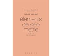 Eléments de Géométrie. 1. Actions de groupes - Rached Mneimné - Cassini Ed - relié - Etude