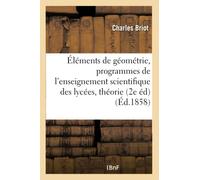 Éléments de géométrie conformes aux programmes de l'enseignement scientifique dans les lycées