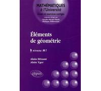Eléments de géométrie - Niveau M1 - Alain Hénaut - Ellipses - broché - Scolaire / Universitaire