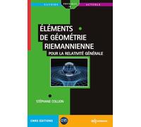 Éléments de Géométrie Riemannienne: Pour la relativité générale