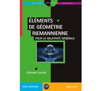 Éléments de Géométrie Riemannienne Pour la relativité générale - Stéphane Collion - Edp Sciences - broché - Manuel