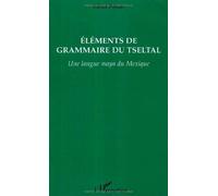 Eléments de grammaire du Tseltal