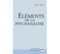Éléments de la psychanalyse - Wilfred R. Bion - Puf - broché - Etude