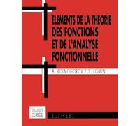 Éléments de la théorie des fonctions et de l'analyse fonctionnelle