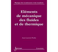 Elements de mecanique des fluides et de thermique physique d - Peube - Hermes Science Publications - broché - Livre