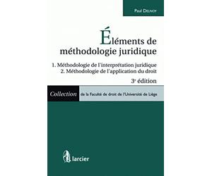 Eléments de méthodologie juridique