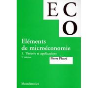 Eléments de microéconomie. Théorie et applications, 5e éditions