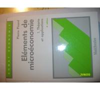 Eléments de microéconomie, Tome 1 : Théorie et application