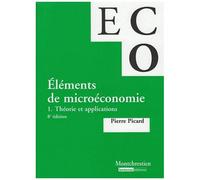 Eléments De Microéconomie - Tome 1 : Théorie Et Applications