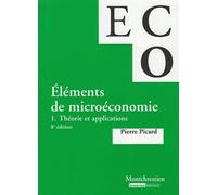Eléments De Microéconomie - Tome 1 : Théorie Et Applications