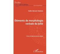 Eléments de morphologie verbale du bété - Kallet Abréam Vahoua - L'harmattan - broché - Essai
