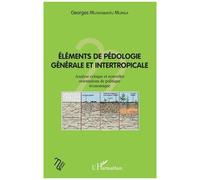 Eléments de pédologie générale et intertropicale – Analyse critique – L'Harmattan