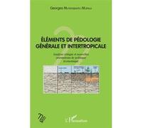 Eléments de pédologie générale et intertropicale – Analyse critique – L'Harmattan