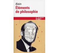 Alain – Éléments de philosophie – Gallimard Poche