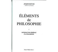 Eléments de philosophie, tome 1. Introduction générale à la philosophie, 1963 Tome 1 - Jacques Maritain - Tequi - broché - Essai