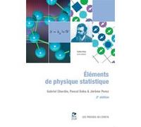 Éléments de physique statistique Gabriel Chardin (Auteur), Pascal Debu (Auteur), Jérôme Pérez (Auteur)