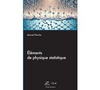 Éléments de physique statistique Marcel Filoche (Auteur)