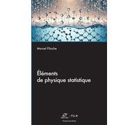 Éléments de physique statistique - Marcel Filoche - Presses Des Mines - broché - Scolaire / Universitaire