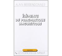 Eléments de pragmatique linguistique