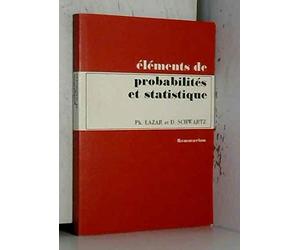 Éléments de probabilités et statistique à l'usage des étudiants en biologie humaine et générale