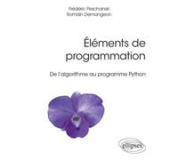 Éléments de programmation - De l’algorithme au programme Python - Romain Demangeon - Ellipses - broché - Manuel