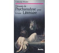 Eléments de psychanalyse pour le texte littéraire