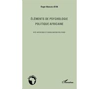 Eléments de psychologie politique africaine Roger Mawuto Afan (Auteur)