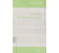 Eléments de science politique - Christophe Voilliot - L'harmattan - broché - Essai