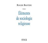 Eléments de sociologie religieuse