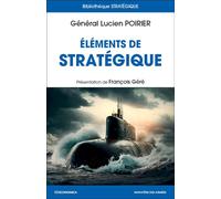 Eléments de stratégique - Lucien Poirier - Economica - broché - Essai