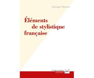Éléments de stylistique française - Georges Molinié - Puf - broché - Essai