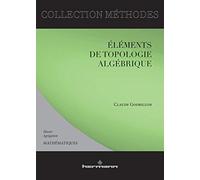 Eléments de topologie algébrique. Deuxième cycle