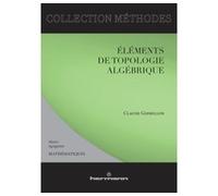 Eléments de topologie algébrique. Deuxième cycle