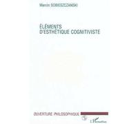 Éléments d'esthétique cognitiviste - Marcin Sobieszczanski - L'harmattan - Livre CD-ROM - Livre CD