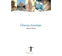 Eléments d'ontologie Adrien Morel (Auteur)