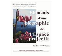 Eléments D'une Biographie De L'espace Projectif